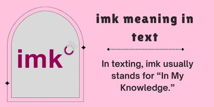imk meaning in chat